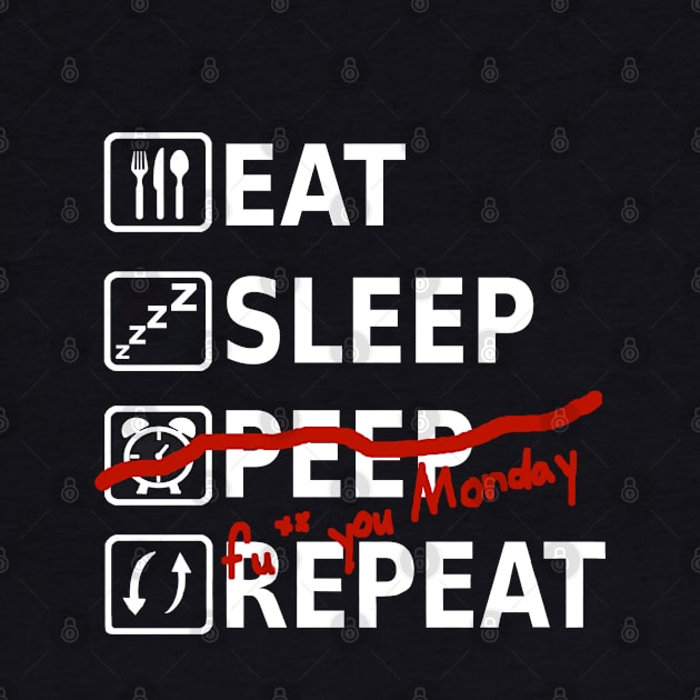 Eat Sleep Peep Repeat Monday saying funny by FindYourFavouriteDesign